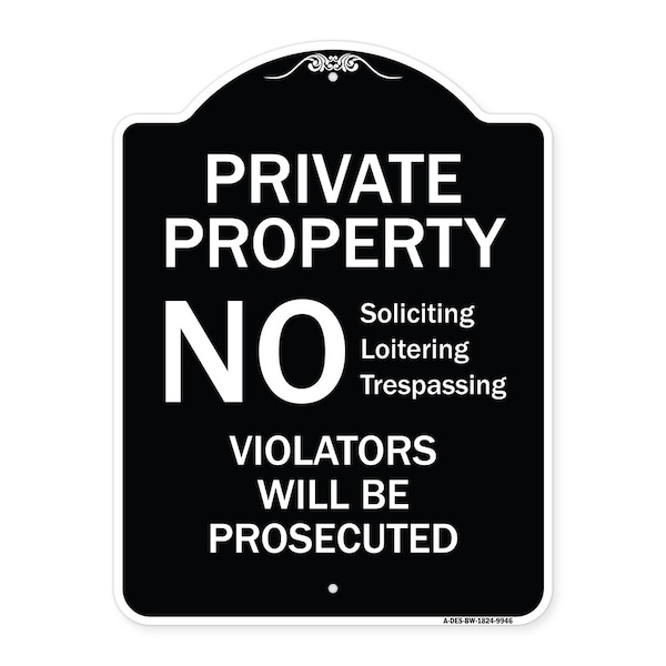 Designer Series-No Soliciting Loitering Trespassing. Violators Will Be Prosecu, 24" H, BW-1824-9946